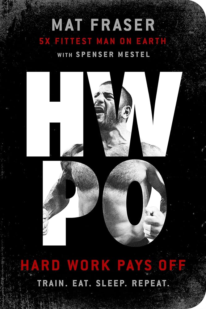HWPO: Hard Work Pays Off: A Strength Training Book cover image