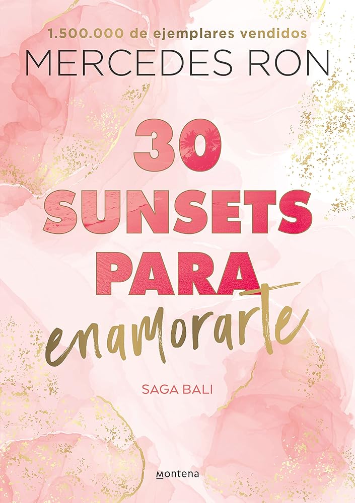30 sunsets para enamorarte (Bali 1): Por la autora de Culpa mía (Montena) cover image