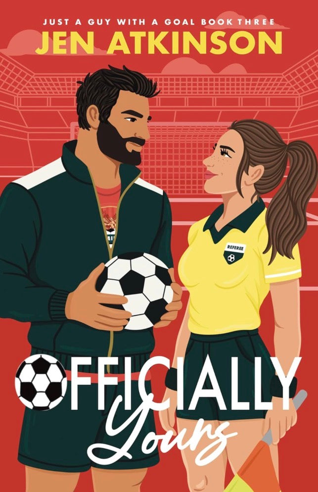 Officially Yours : An Enemies to Lovers, Forbidden Romance, Soccer Romcom