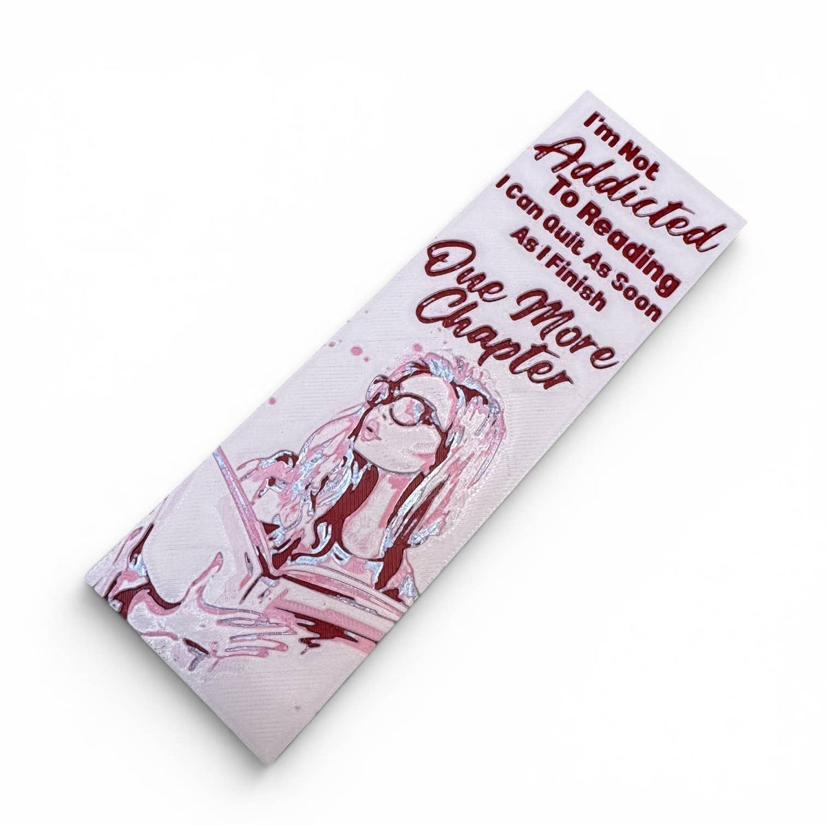 I’m Not Addicted 3D Bookmark