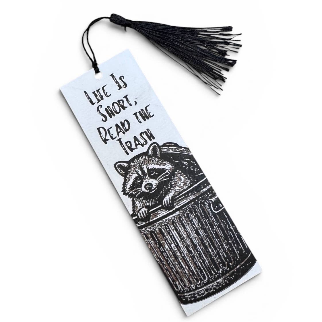Life Is Short, Read The Trash 3D Bookmark