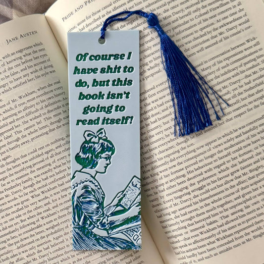 This Book Isn't Going To Read Itself 3D Bookmark
