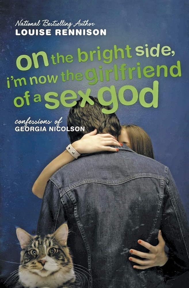 On the Bright Side, I'm Now the Girlfriend of a Sex God (Further Confessions of Georgia Nicolson) cover image