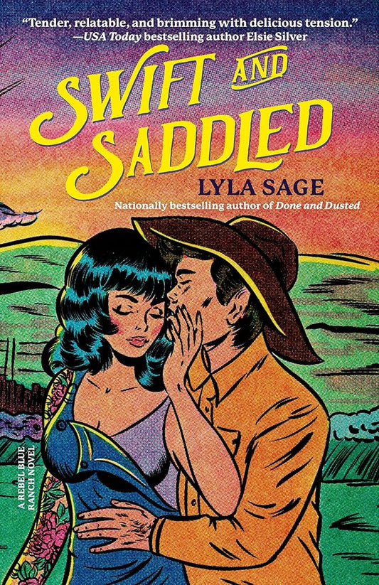 Swift and Saddled: A Rebel Blue Ranch Novel cover image