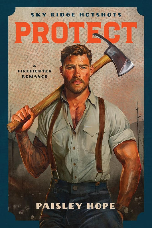 Protect: A Firefighter Romance (Sky Ridge Hotshots) cover image
