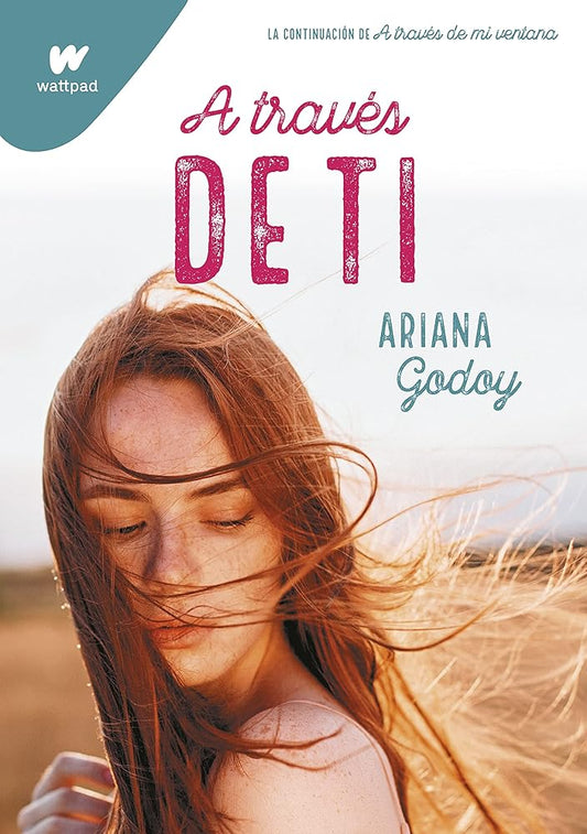 A través de ti (edición revisada por la autora) (Trilogía Hermanos Hidalgo 2) (Wattpad) cover image