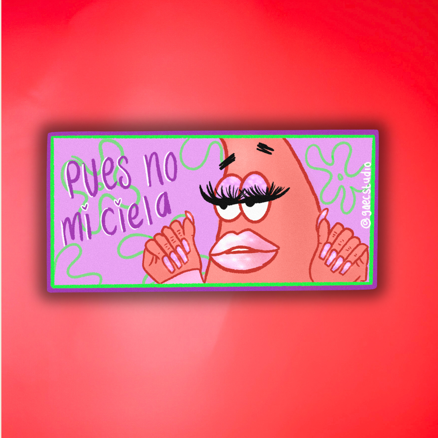 Pues no mi ciela Patrick Sticker 