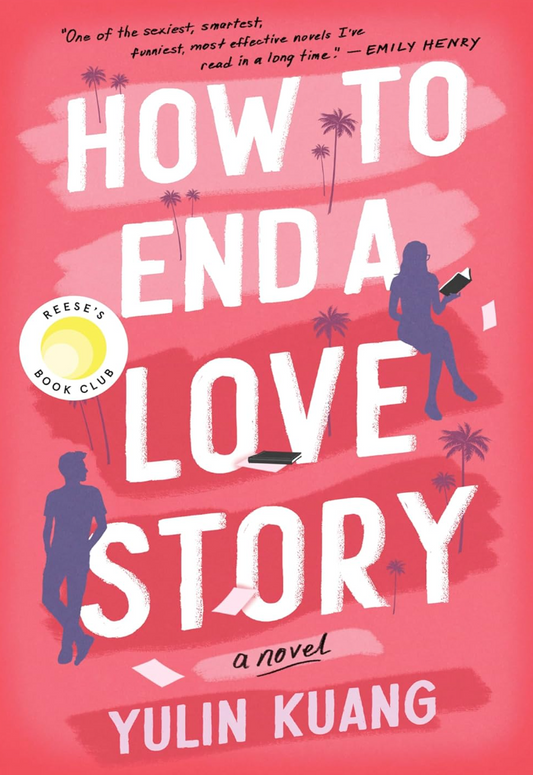 How to End a Love Story- Yulin Huang