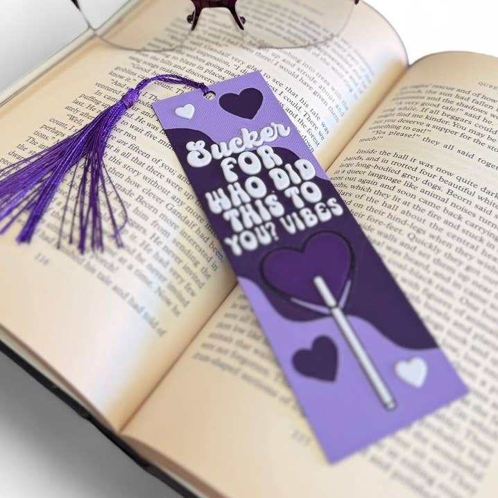 Sucker For Who Did This To You Vibes 3D Bookmark