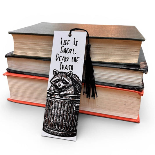 Life Is Short, Read The Trash 3D Bookmark