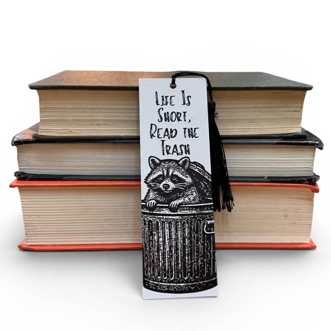 Life Is Short, Read The Trash 3D Bookmark